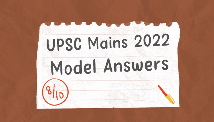 UPSC 2022 Mains GS1 Model Answer - Why did the armies of the British East India company – mostly composed of Indian soldiers – win consistently against the more numerous and better equipped armies of the Indian rulers? Give reasons.