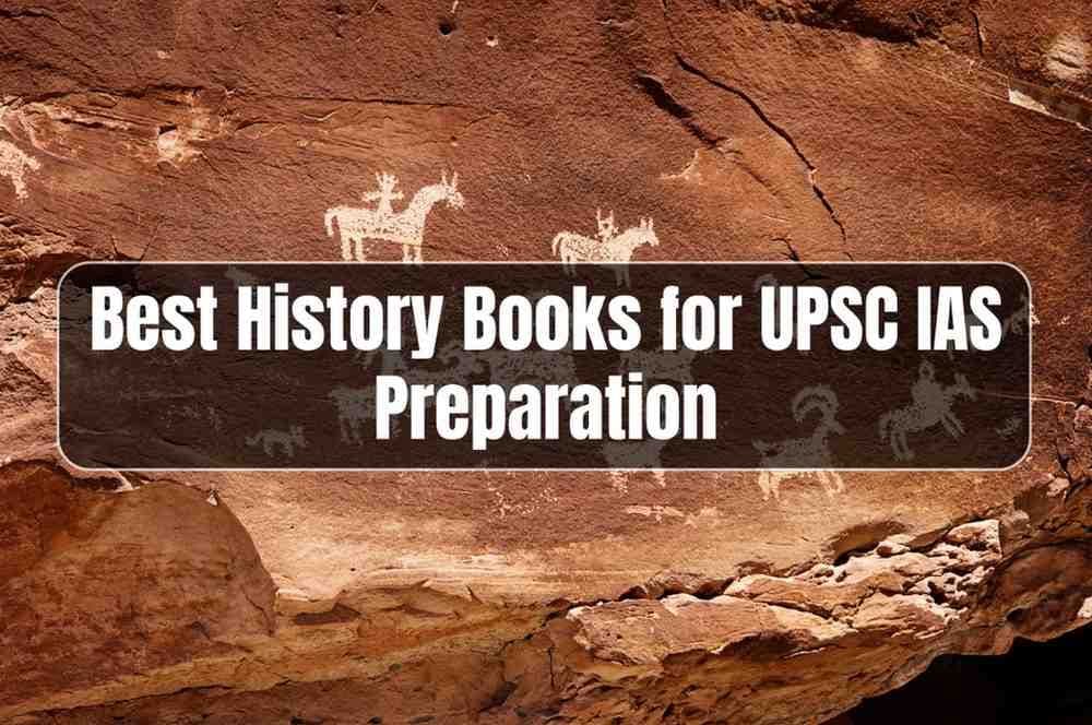 Best History Books for UPSC IAS Preparation: Ancient, Medieval, Modern, and World History 