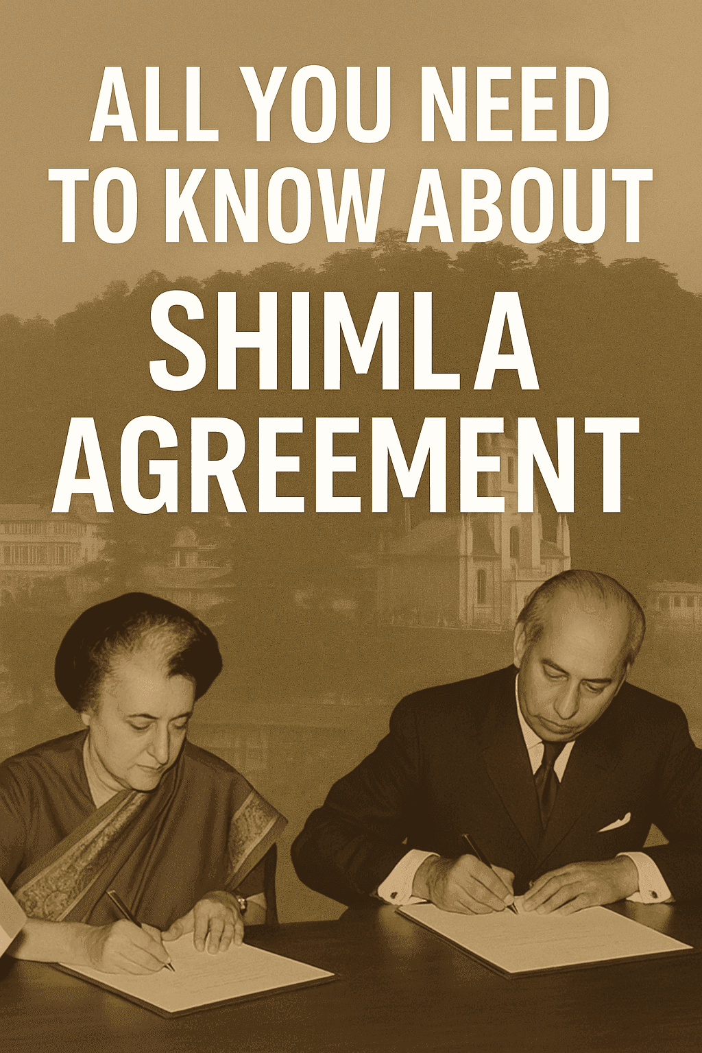 All you need to know about Shimla agreement