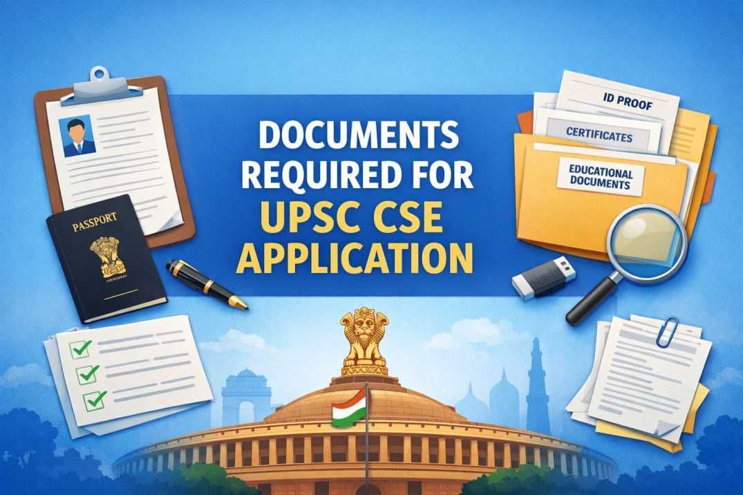 Complete List of Documents Required for UPSC 2026