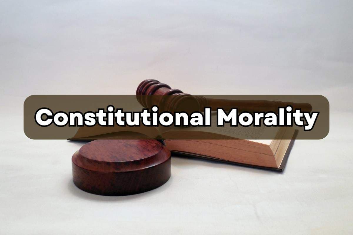 What is Constitutional Morality? [UPSC Notes]