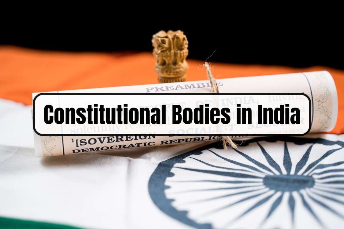Constitutional Bodies in India