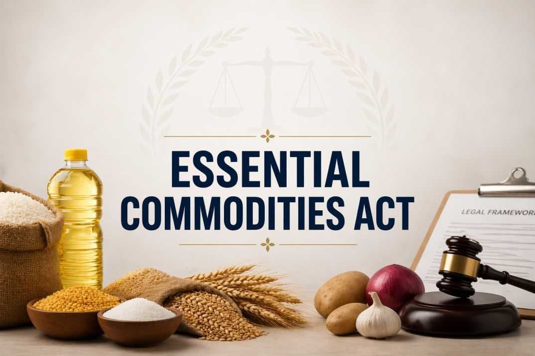 Essential Commodities Act 1955 - UPSC Notes