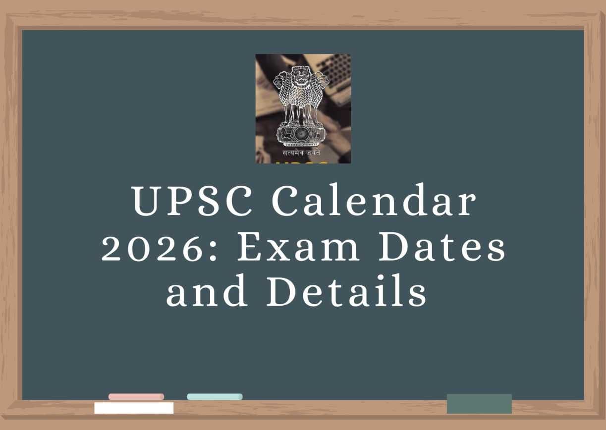 UPSC Calendar 2026: Exam Dates and  Details 