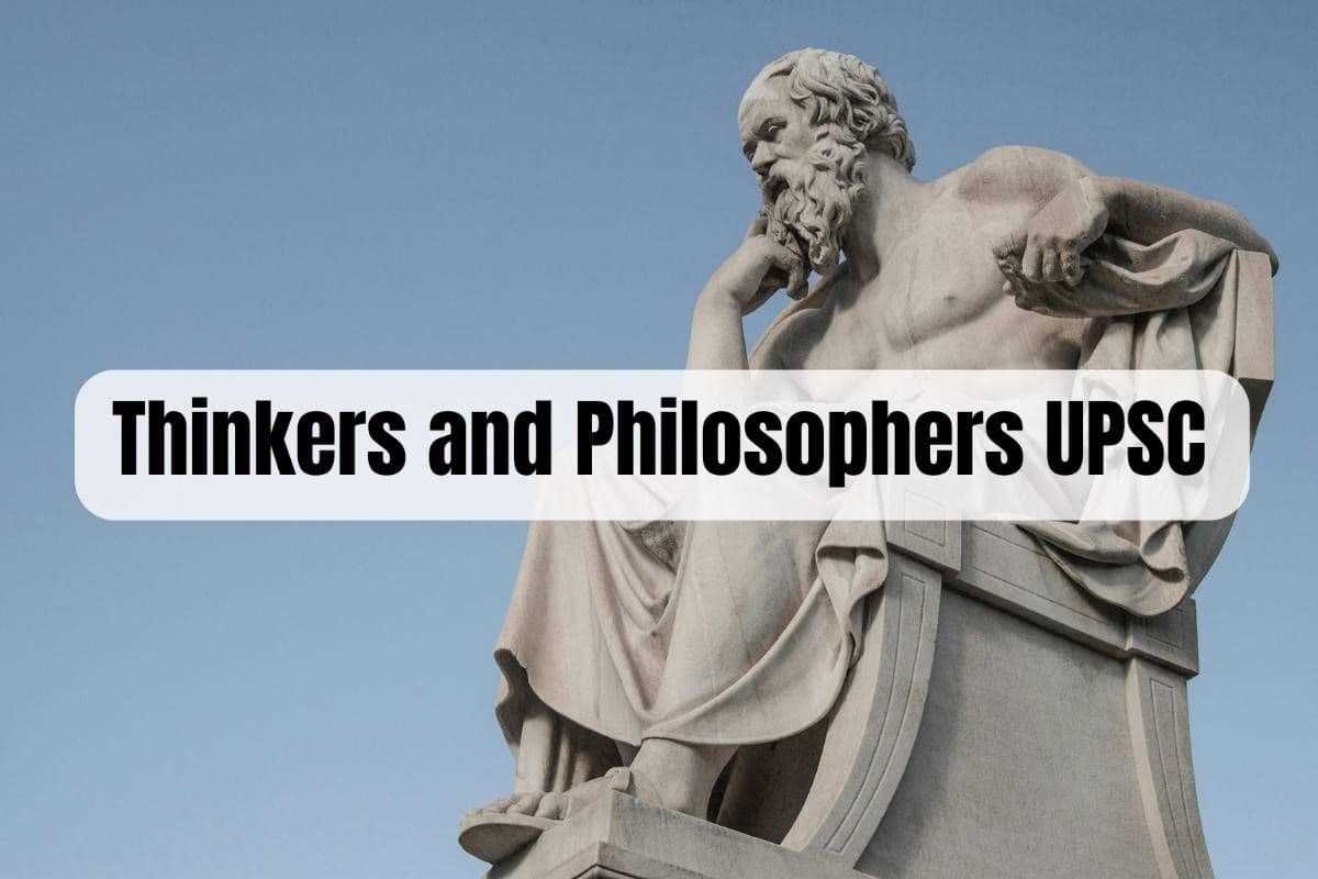 Moral Thinkers and Great Philosophers from India and the World: UPSC Mains