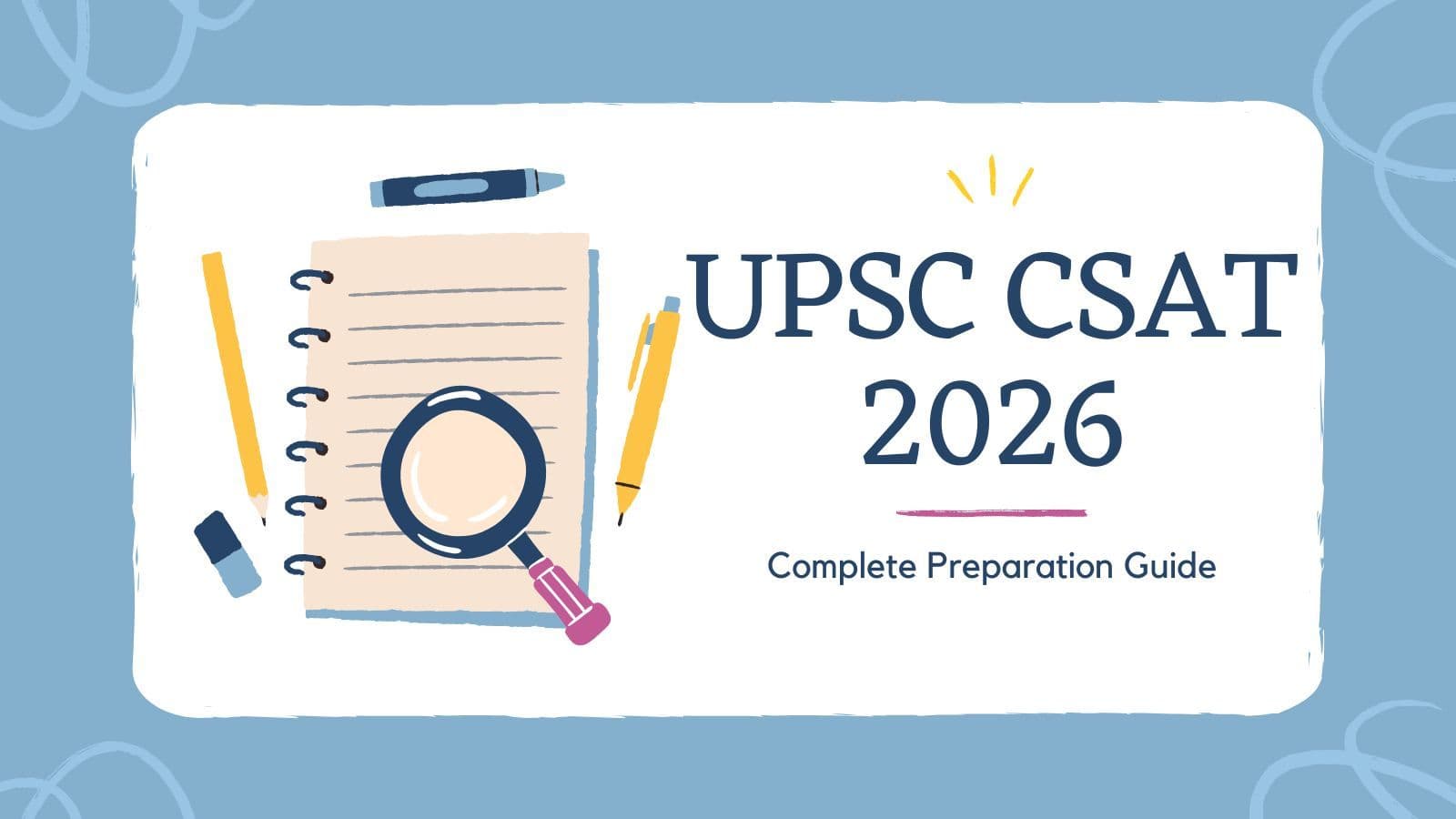 UPSC CSAT Syllabus 2026: Complete Preparation Guide with Topper Strategies