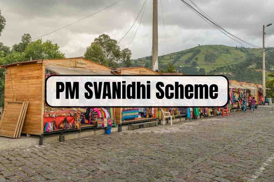 PM SVANidhi Scheme: Empowering Urban Street Vendors