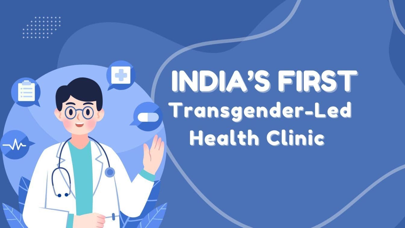 India’s First Transgender-Led Health Clinic: Sabrang Clinic in Hyderabad 