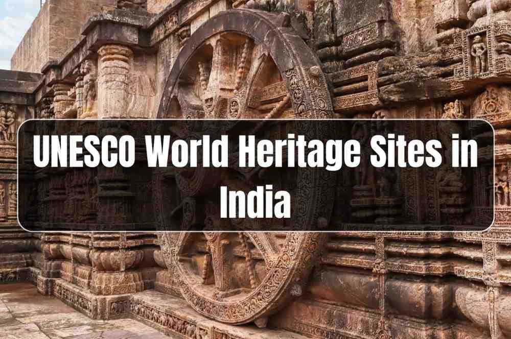 UNESCO World Heritage Sites in India UPSC Notes