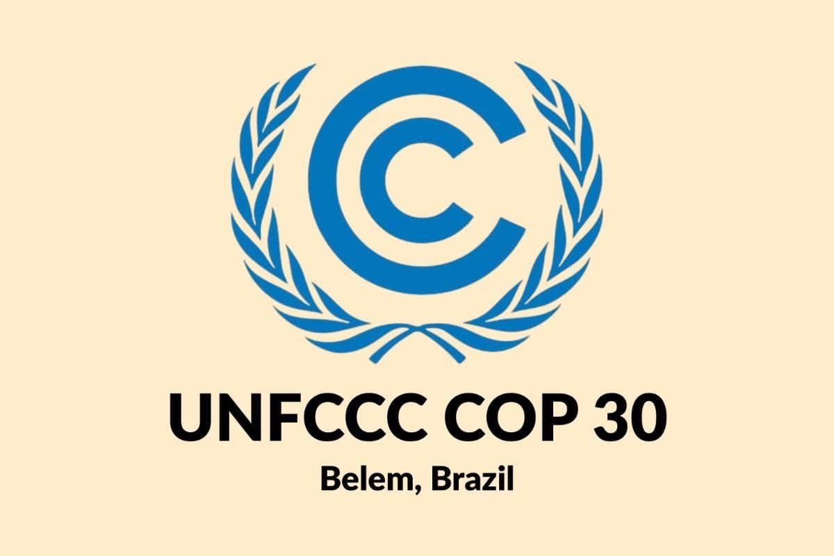 COP 30 2025: UNFCCC Climate Summit in Belem, Brazil 