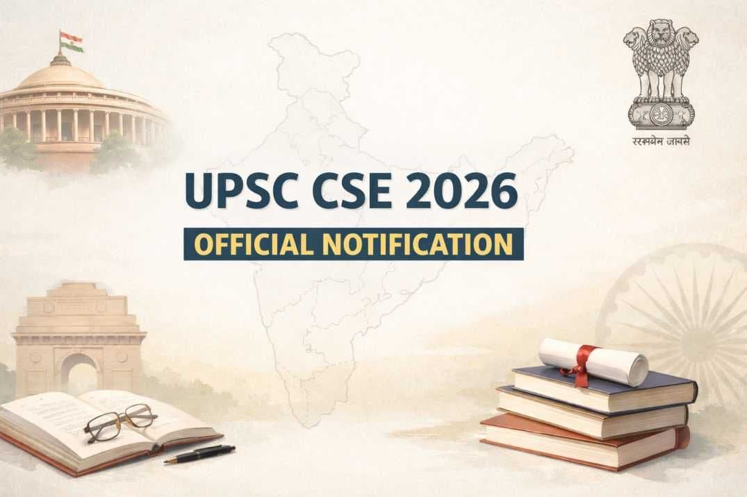 UPSC CSE 2026 Notification Out | Apply Online, Step by Step Process
