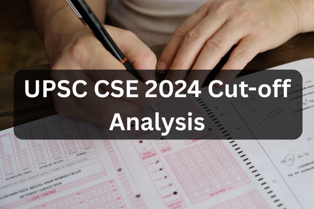 UPSC CSE 2024 Cut-off Analysis: Trends & Key Findings 