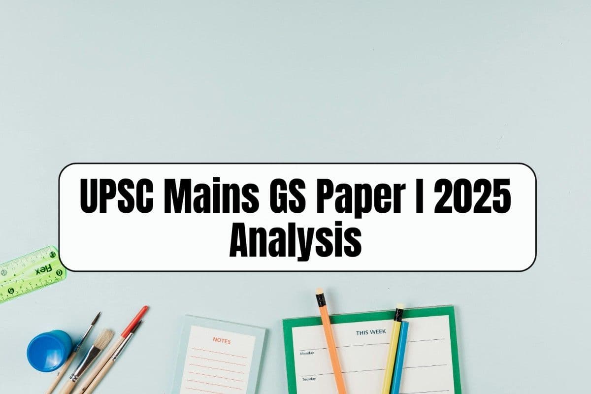 UPSC Mains GS Paper I 2025 Analysis and Key Insights