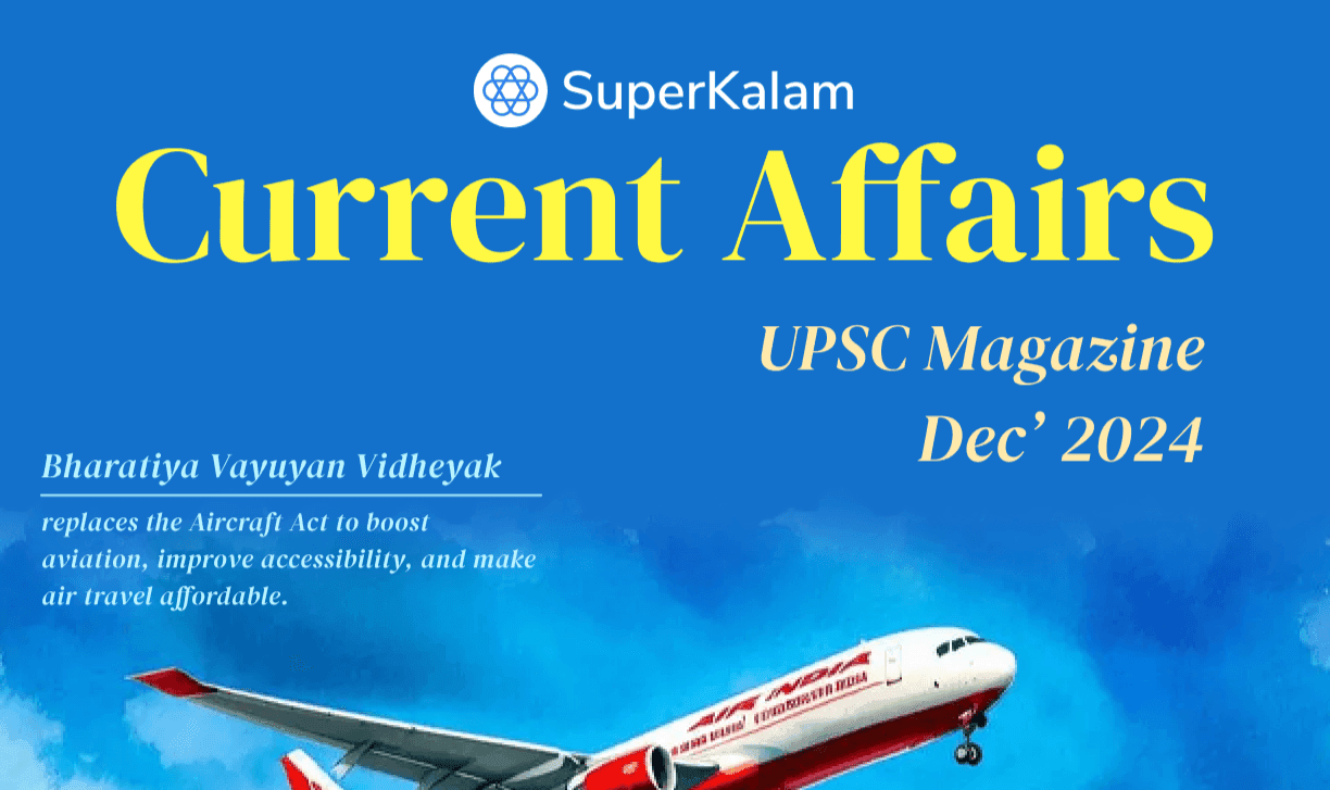 December 2024 Current Affairs Magazine - Download, Practice MCQs, Mains Answers and More