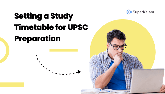 Setting a Study Timetable for UPSC Preparation