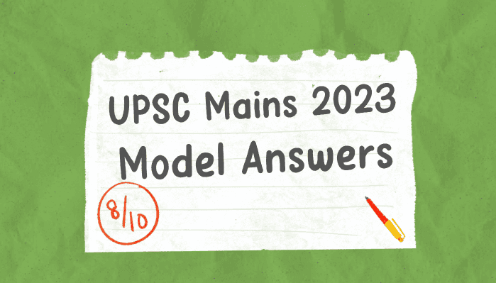 UPSC 2023 Mains GS4 Model Answer - ‘Probity is essential for an effective system of governance and socio-economic development.’ Discuss.