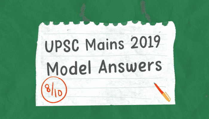 UPSC 2019 Mains GS3 - All Model Answers