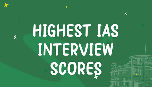 IAS Officer Scoring Highest Marks in UPSC Interview Analysis