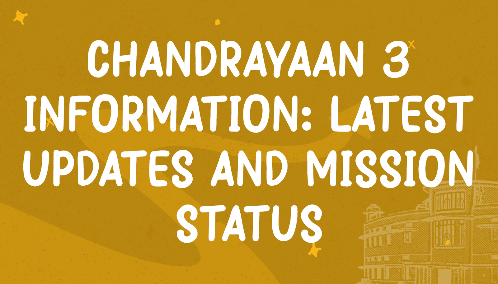 Details and Status of Chandrayaan-3 Mission