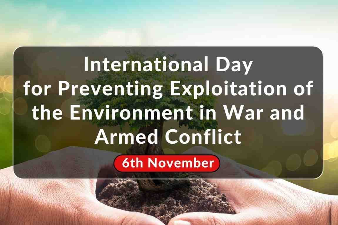 International Day for Preventing the Exploitation of the Environment in War and Armed Conflict 2025