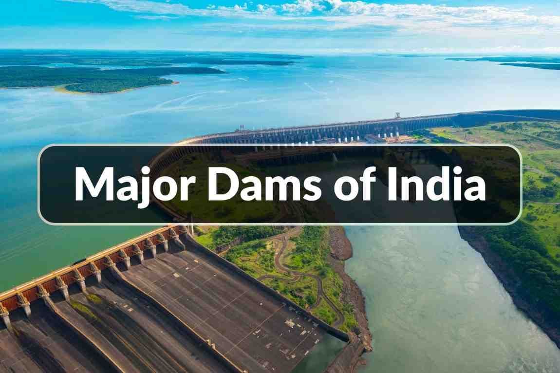 List of Major Dams of India for UPSC: Oldest, Longest & Highest Dams in India