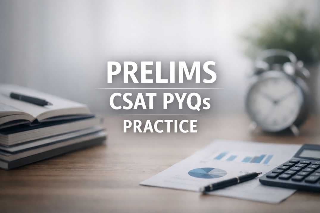 UPSC CSAT Comprehension PYQs: Prelims 2026 Practice