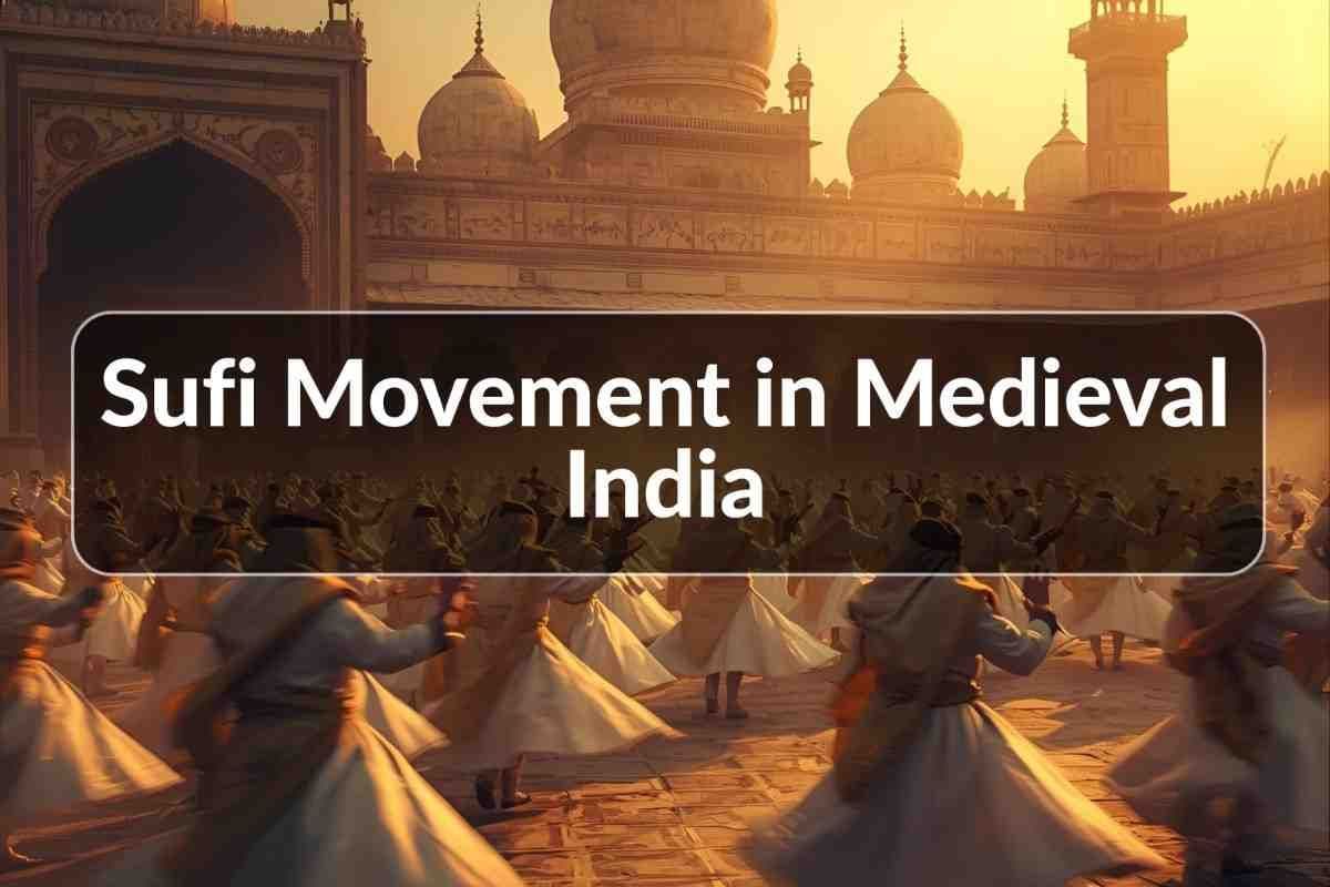 Sufi Movement in Medieval India UPSC Notes