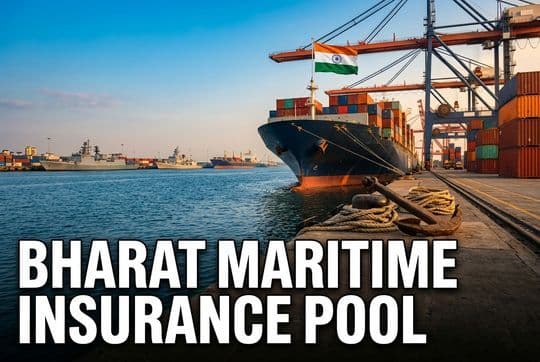 Bharat Maritime Insurance Pool: War-Risk Cover Explained